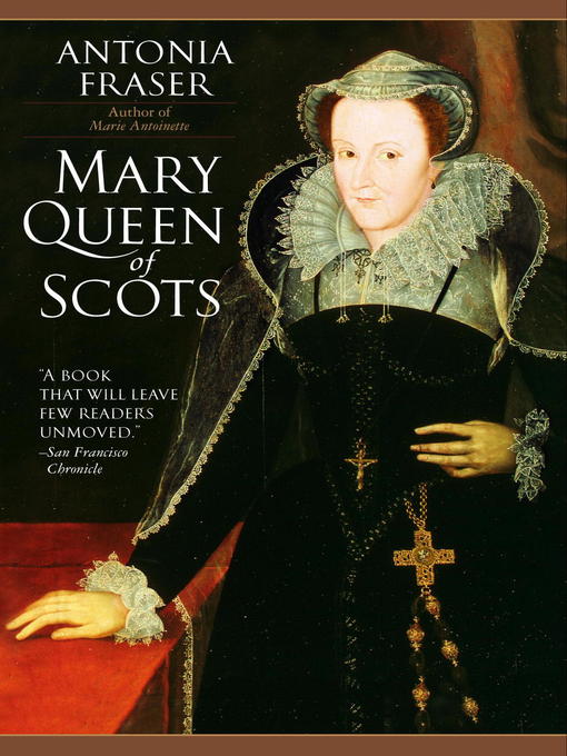 Title details for Mary Queen of Scots by Antonia Fraser - Wait list